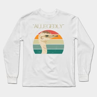 Allegedly Long Sleeve T-Shirt